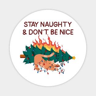 Stay Naughty & don't be Nice, Cat Christmas Magnet